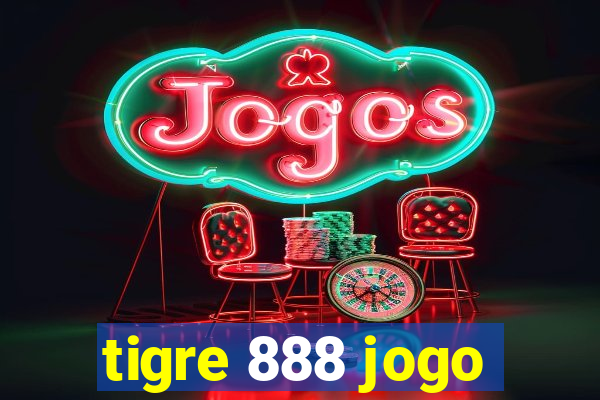 tigre 888 jogo